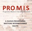 PRO.M.I.S. - Il nuovo Programma Mattone Internazionale Salute