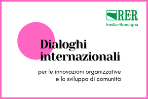 Dialoghi internazionali per il welfare culturale Dialoghi internazionali per il welfare culturale