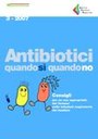 Estratto n. 3/2007 - Antibiotici quando sì quando no. Consigli per un uso appropriato dei farmaci nelle infezioni respiratorie dei bambini
