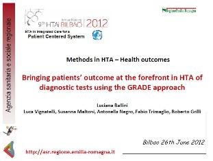 Methods in HTA - Health outcomes Bringing patients’ outcome at the forefront in HTA of diagnostic tests using the GRADE approach