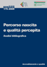 Dossier n. 175/2009 - Percorso nascita e qualità percepita. Analisi bibliografica