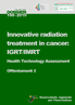 Dossier n. 199/2010 - Innovative radiation treatment in cancer: IGRT/IMRT. Health Technology Assessment. ORIentamenti 2