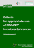 Dossier n. 211/2011 - Criteria for appropriate use of FDG-PET in colorectal cancer. Orientamenti 5