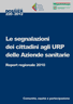 Dossier n. 220/2012 - Le segnalazioni dei cittadini agli URP delle Aziende sanitarie. Report regionale 2010