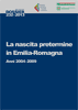 Dossier n. 232/2013 - La nascita pretermine in Emilia-Romagna. Anni 2004-2009