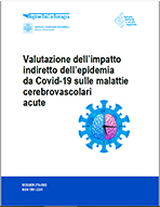 Dossier n. 275/2022 - Valutazione dell’impatto indiretto dell’epidemia da Covid-19 sulle malattie cerebrovascolari acute