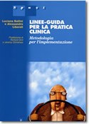 Linee-guida per la pratica clinica. Metodologia per l’implementazione