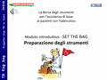 TB Flag Bag - Modulo introduttivo "Set the bag". Preparazione degli strumenti