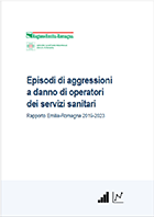 Episodi di aggressioni a danno di operatori dei servizi sanitari. Rapporto Emilia-Romagna 2019-2023