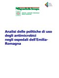 Analisi delle politiche di uso degli antimicrobici negli ospedali dell'Emilia-Romagna