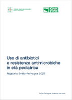 Uso di antibiotici  e resistenze antimicrobiche  in età pediatrica. Rapporto Emilia-Romagna 2025