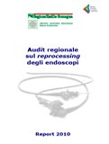 Audit regionale sul reprocessing degli endoscopi. Report 2010