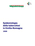 Epidemiologia della tubercolosi in Emilia-Romagna. 2008