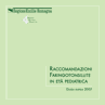 Guida rapida 2007 - Raccomandazioni faringotonsillite in età pediatrica