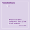 Guida rapida 2007 - Raccomandazioni otite media acuta (OMA) in età pediatrica