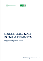 L’igiene delle mani in Emilia-Romagna. Rapporto regionale 2025