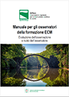 Manuale per gli osservatori  della formazione ECM. Evoluzione dell’osservazione  e ruolo dell’osservatore