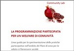 La programmazione partecipata per un welfare di comunità - linee guida