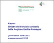 Report Sinistri del Servizio sanitario della Regione Emilia-Romagna. Quadriennio 2008-2011 e aggiornamenti 2012