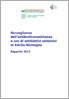 Sorveglianza dell’antibioticoresistenza e uso di antibiotici sistemici in Emilia-Romagna. Rapporto 2013
