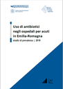 Uso di antibiotici negli ospedali per acuti in Emilia-Romagna. Studio di prevalenza 2019